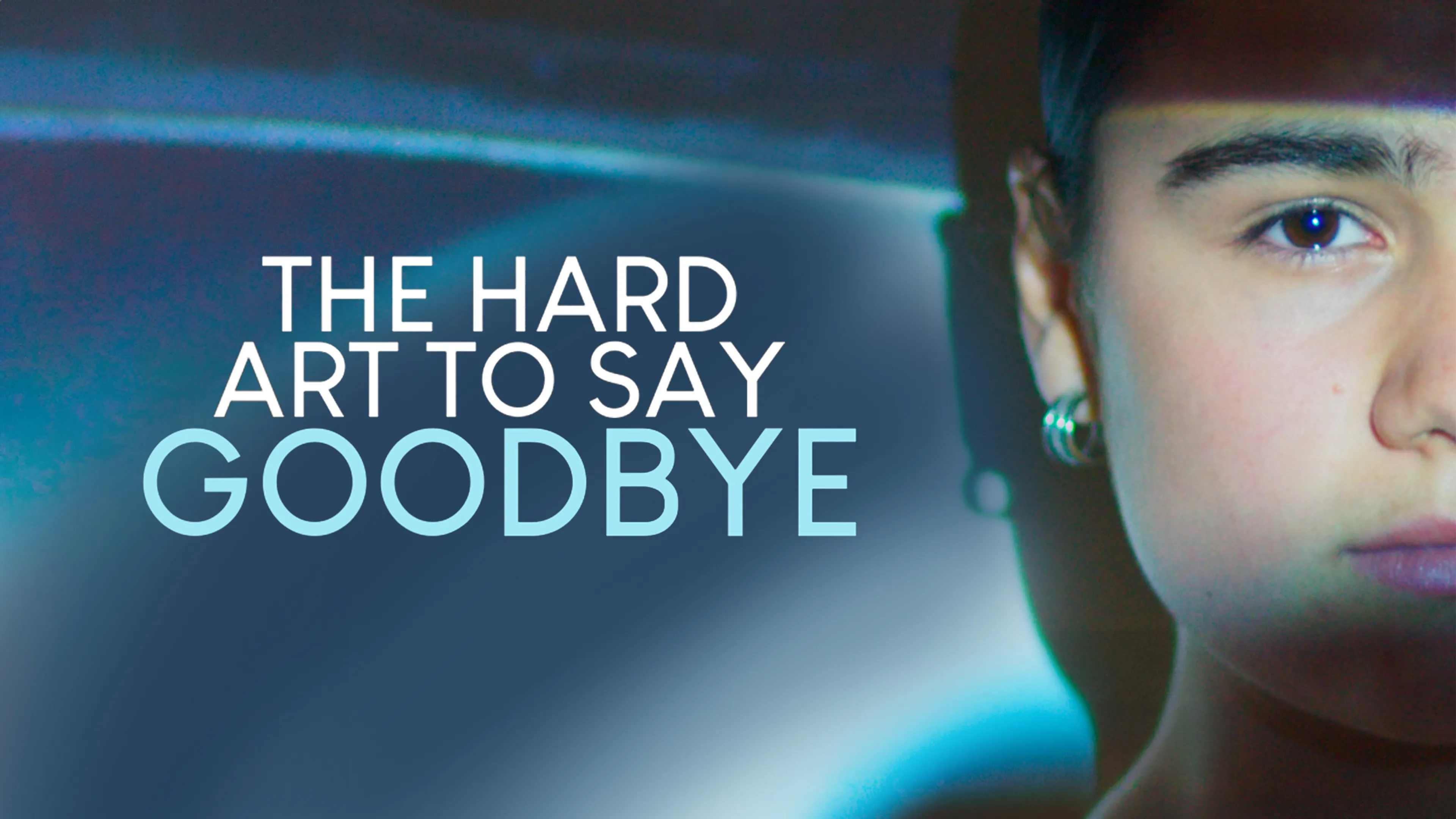 The Hard Art to Say Goodbye poster